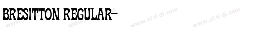 Bresitton Regular字体转换 Bresitton Regular字体转换
